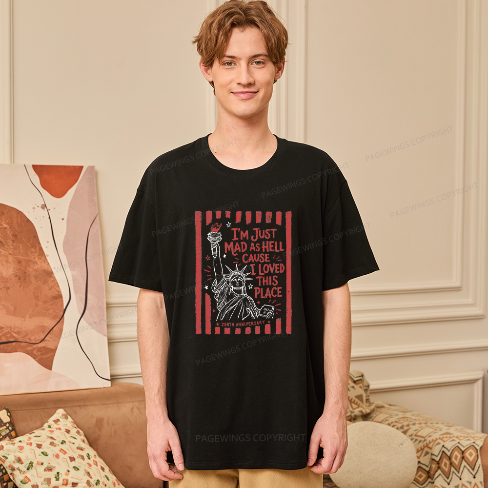 Pagewings Pagewings I’m Just Mad As Hell 250th Unisex Classic T-shirt