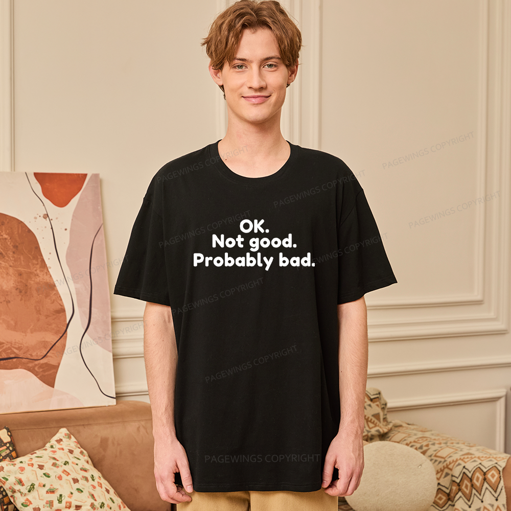 Pagewings Ok Not Good Probably Bad Unisex Classic T-shirt