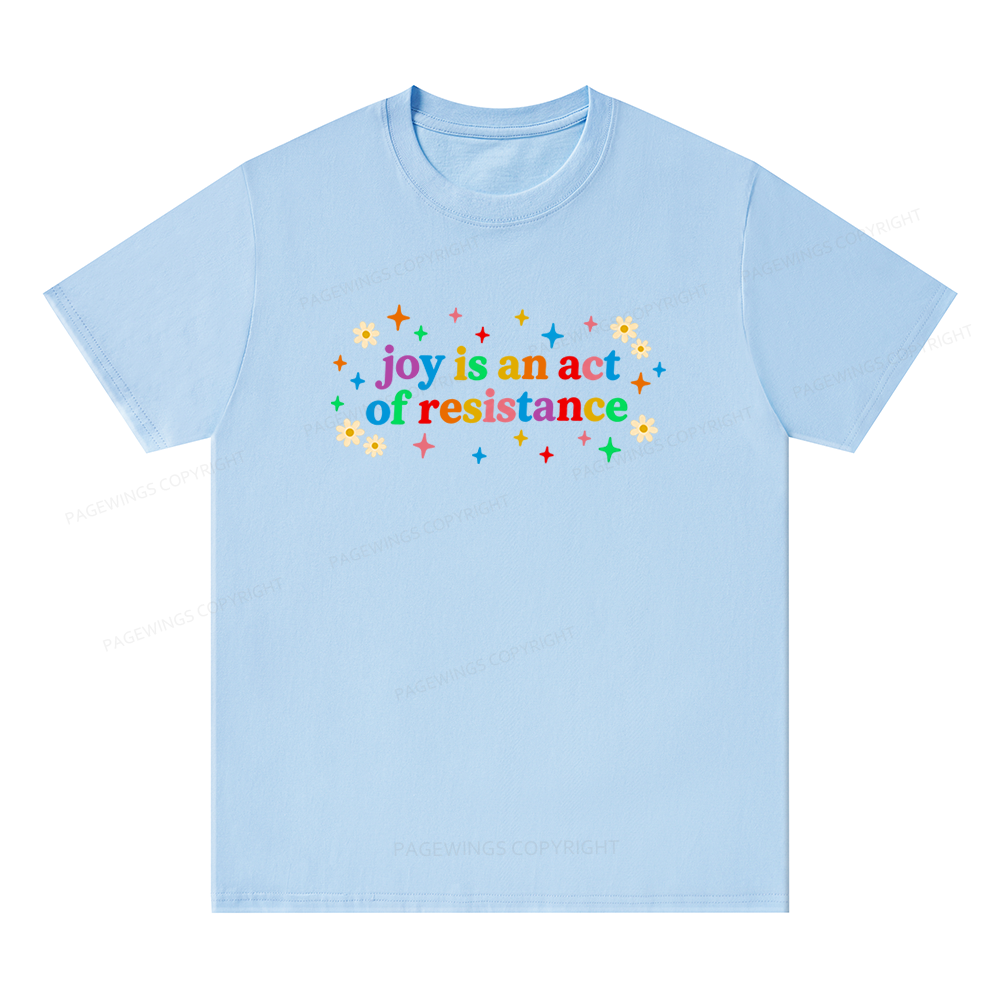 Pagewings Joy Is An Act Of Resistance Unisex Classic T-shirt