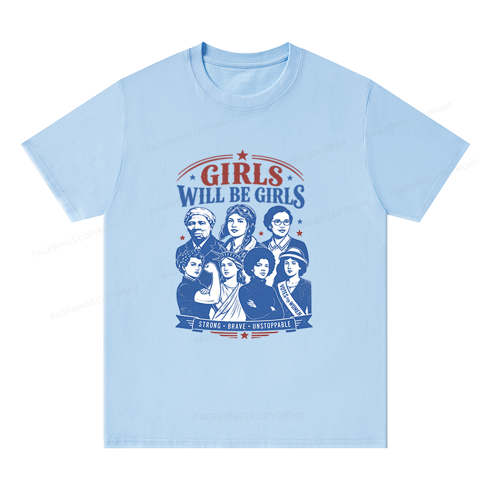 Pagewings Girls Will be Girls Unisex Classic T-shirt