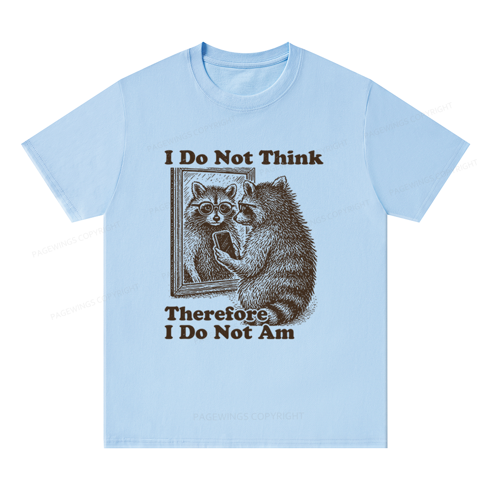 Pagewings I Do Not Think Therefore I Do Not Am Unisex Classic T-shirt