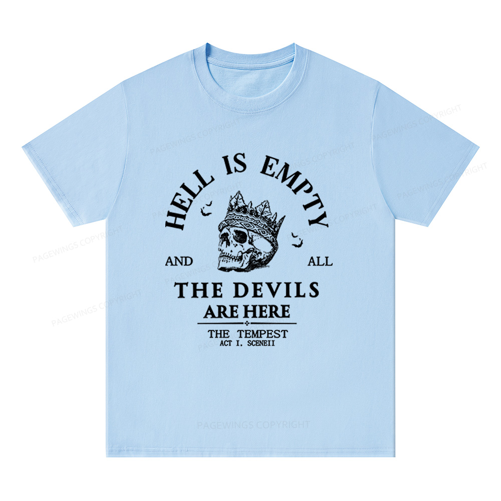 Pagewings Hell Is Empty And All The Devils Are Here Unisex Classic T-shirt