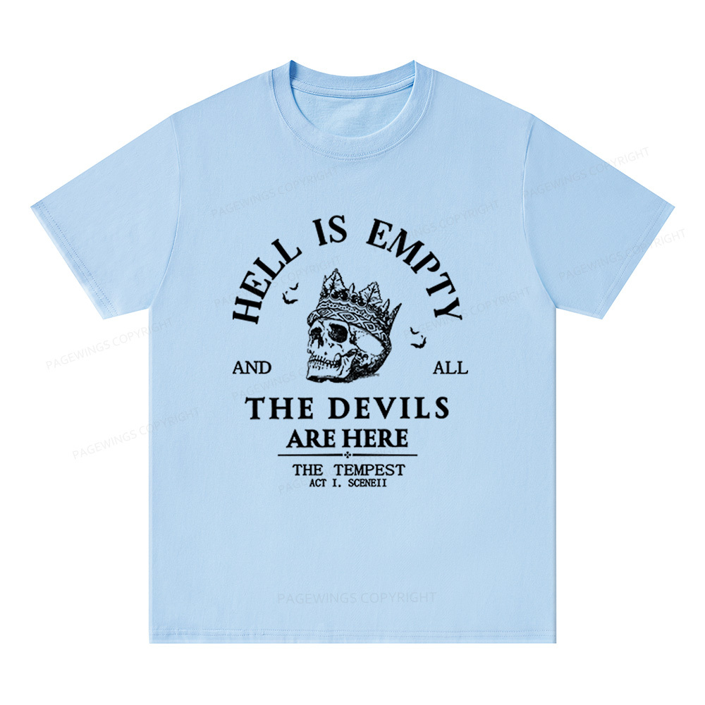 Pagewings Hell Is Empty And All The Devils Are Here Unisex Classic T-shirt