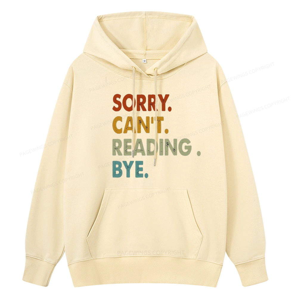 Pagewings Sorry Can't Reading Bye Unisex Classic Hoodie