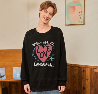 Pagewing Books Are My Love Language Unisex Classic Sweatshirt