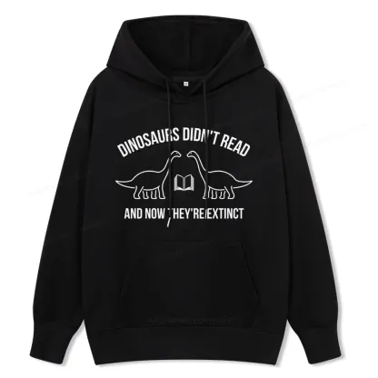 Pagewings Dinosaurs Didn't Read Unisex Classic Hoodie