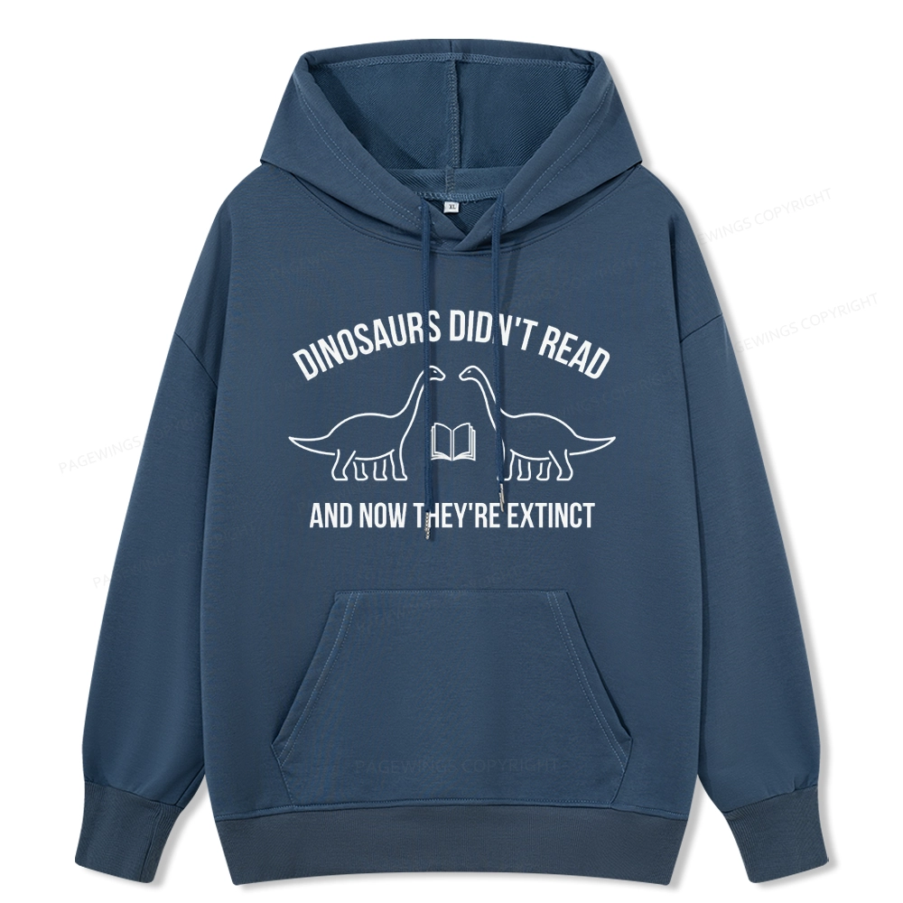 Pagewings Dinosaurs Didn't Read Unisex Classic Hoodie