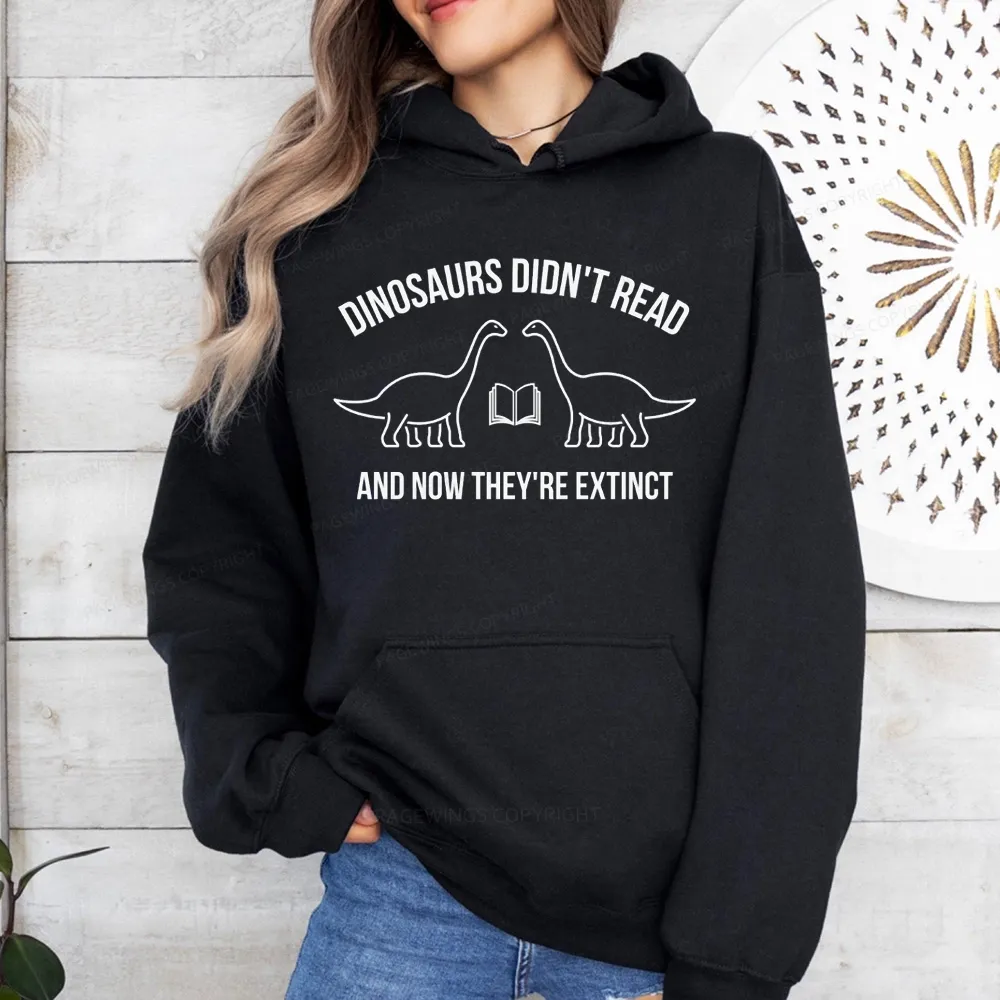 Pagewings Dinosaurs Didn't Read Unisex Classic Hoodie