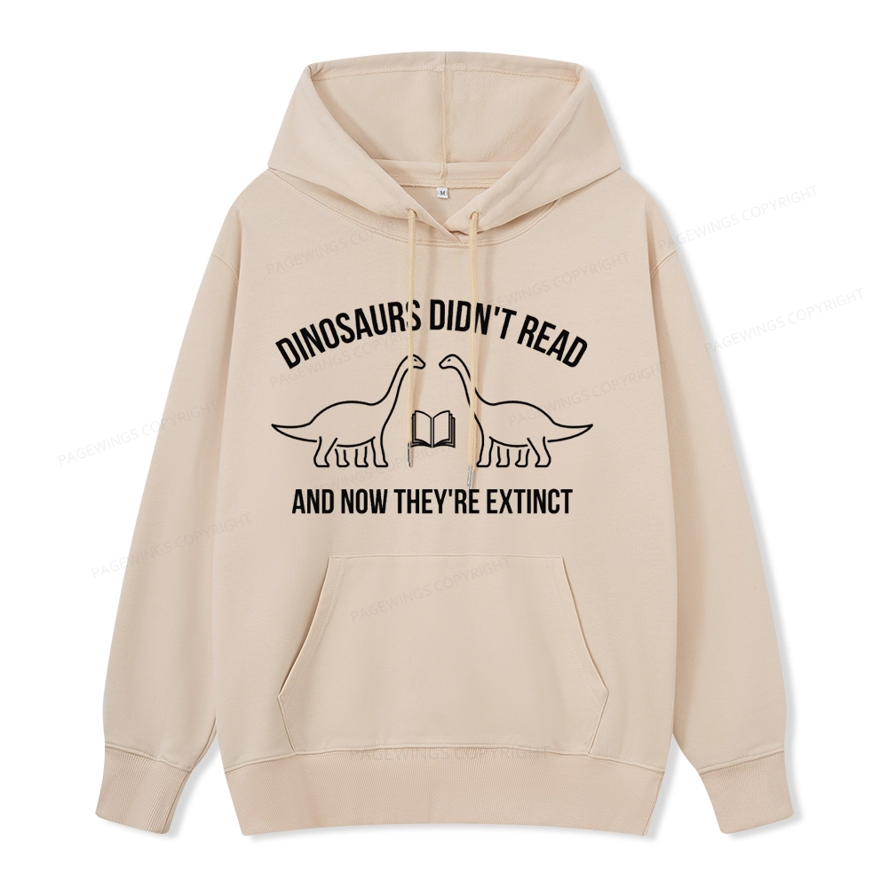 Pagewings Dinosaurs Didn't Read Unisex Classic Hoodie