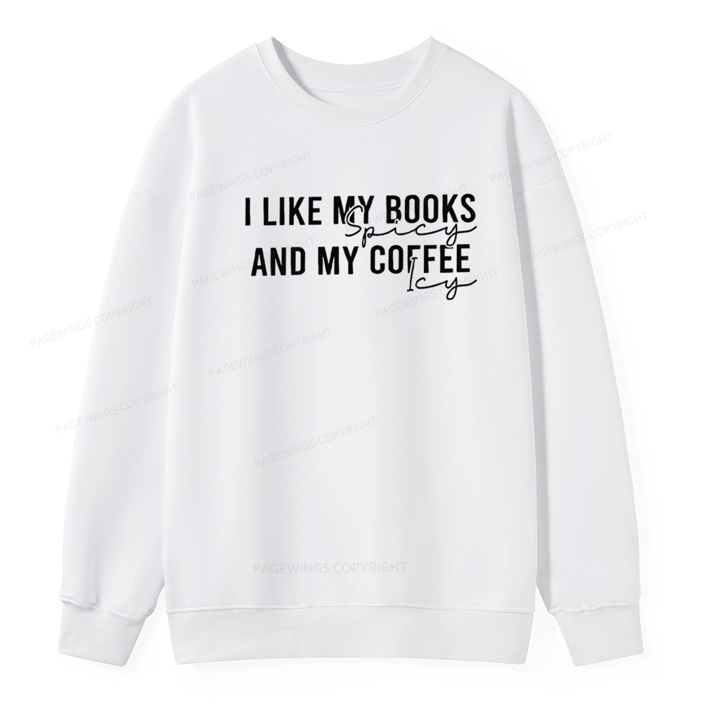 Pagewings I Like My Books And My Coffee Unisex Classic Sweatshirt