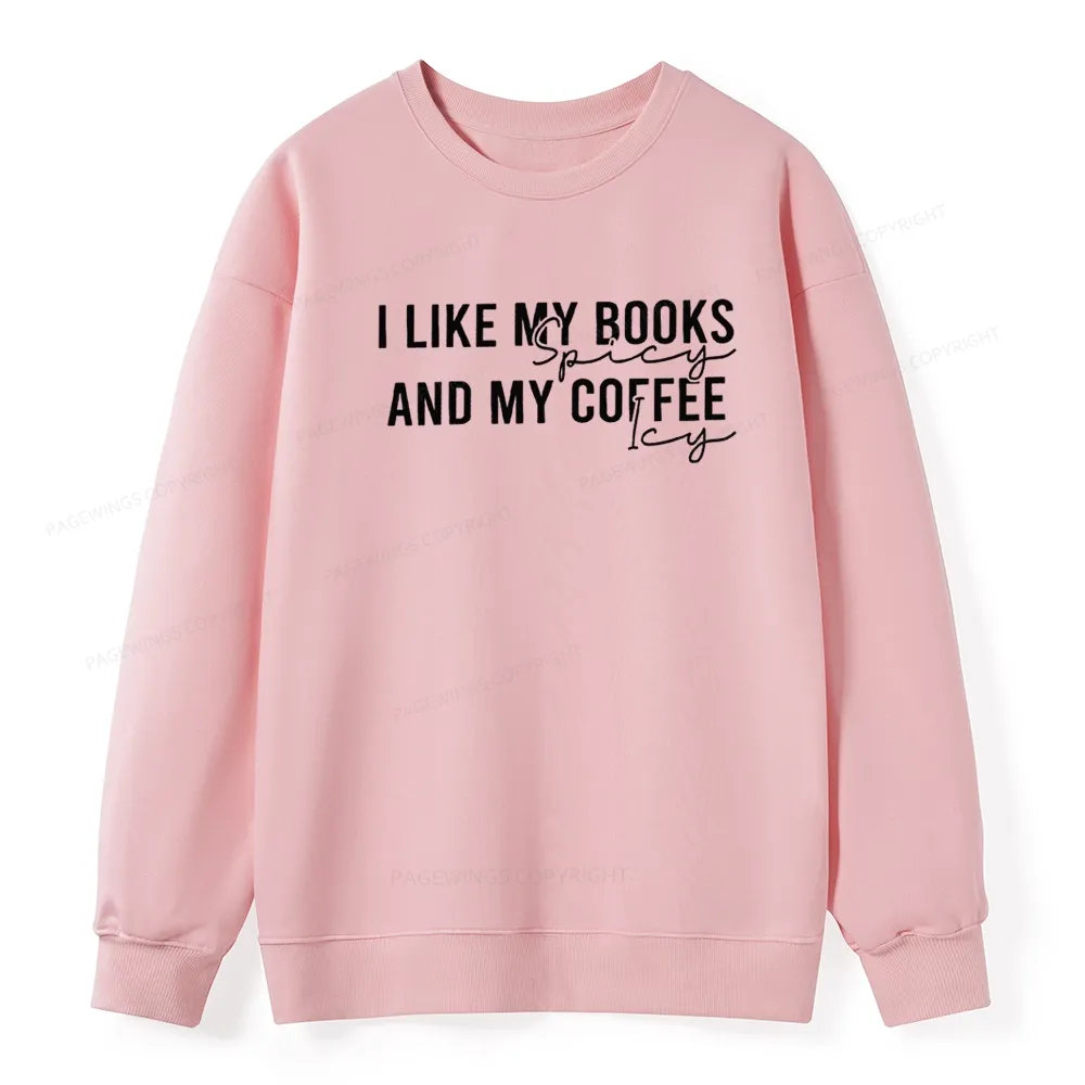 Pagewings I Like My Books And My Coffee Unisex Classic Sweatshirt