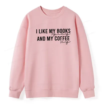 Pagewings I Like My Books And My Coffee Unisex Classic Sweatshirt
