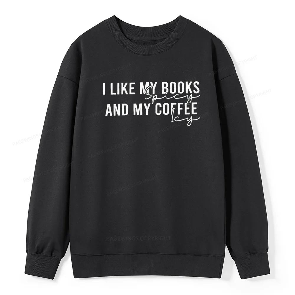 Pagewings I Like My Books And My Coffee Unisex Classic Sweatshirt