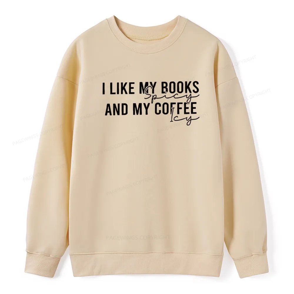Pagewings I Like My Books And My Coffee Unisex Classic Sweatshirt