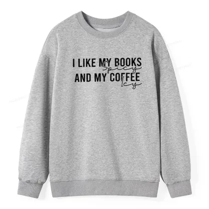 Pagewings I Like My Books And My Coffee Unisex Classic Sweatshirt