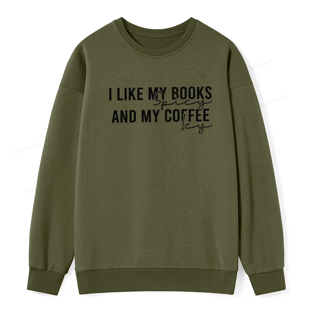 Pagewings I Like My Books And My Coffee Unisex Classic Sweatshirt