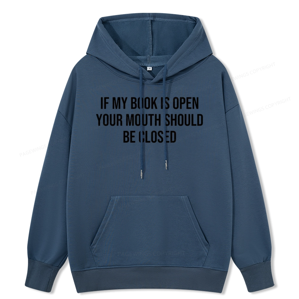 Pagewings Your Mouth Should Be Closed  Unisex Classic Hoodie