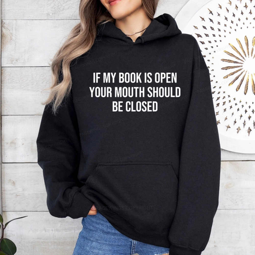 Pagewings Your Mouth Should Be Closed  Unisex Classic Hoodie