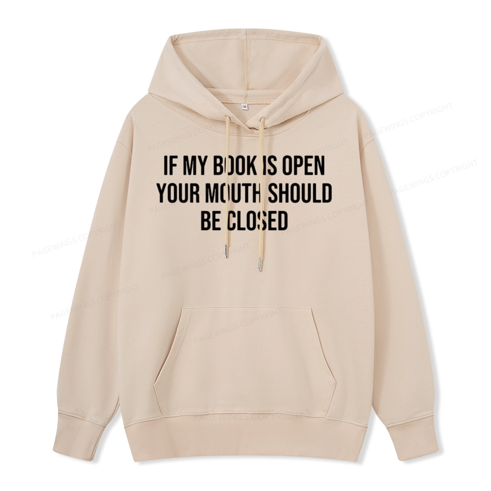 Pagewings Your Mouth Should Be Closed  Unisex Classic Hoodie
