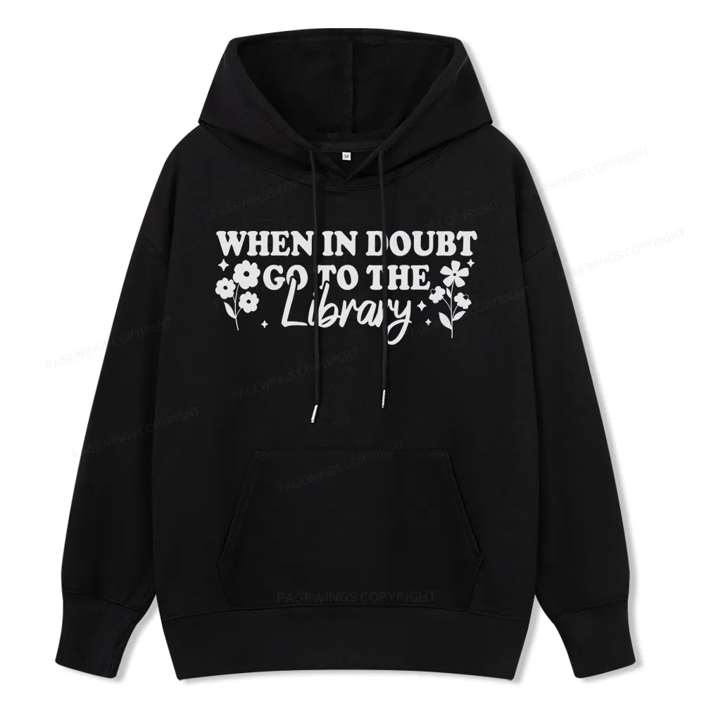 Pagewings When In Doubt Go To The Library Unisex Classic Hoodie