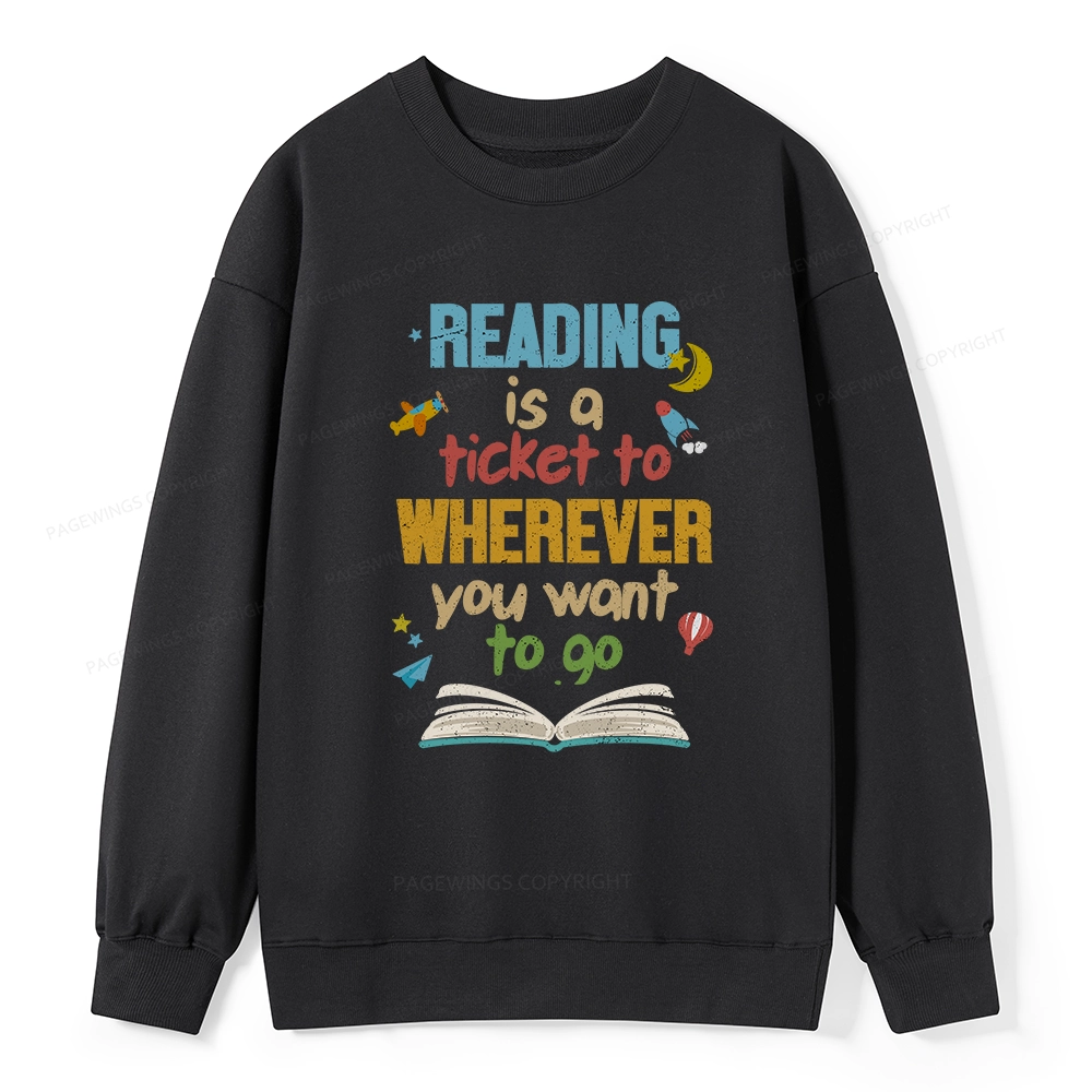 Pagewings Reading Is A Ticket Unisex Classic Sweatshirt