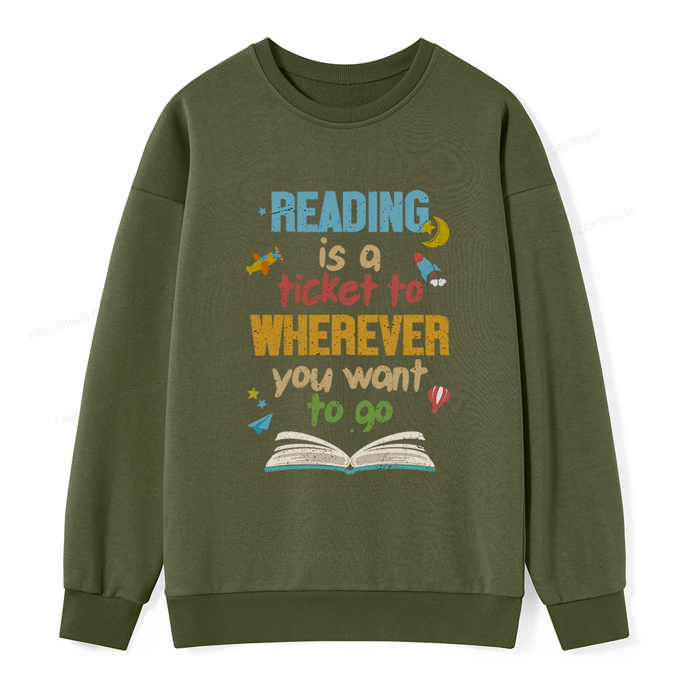 Pagewings Reading Is A Ticket Unisex Classic Sweatshirt