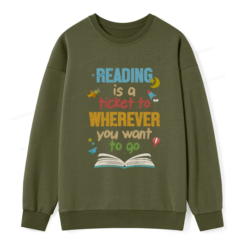 Pagewings Reading Is A Ticket Unisex Classic Sweatshirt