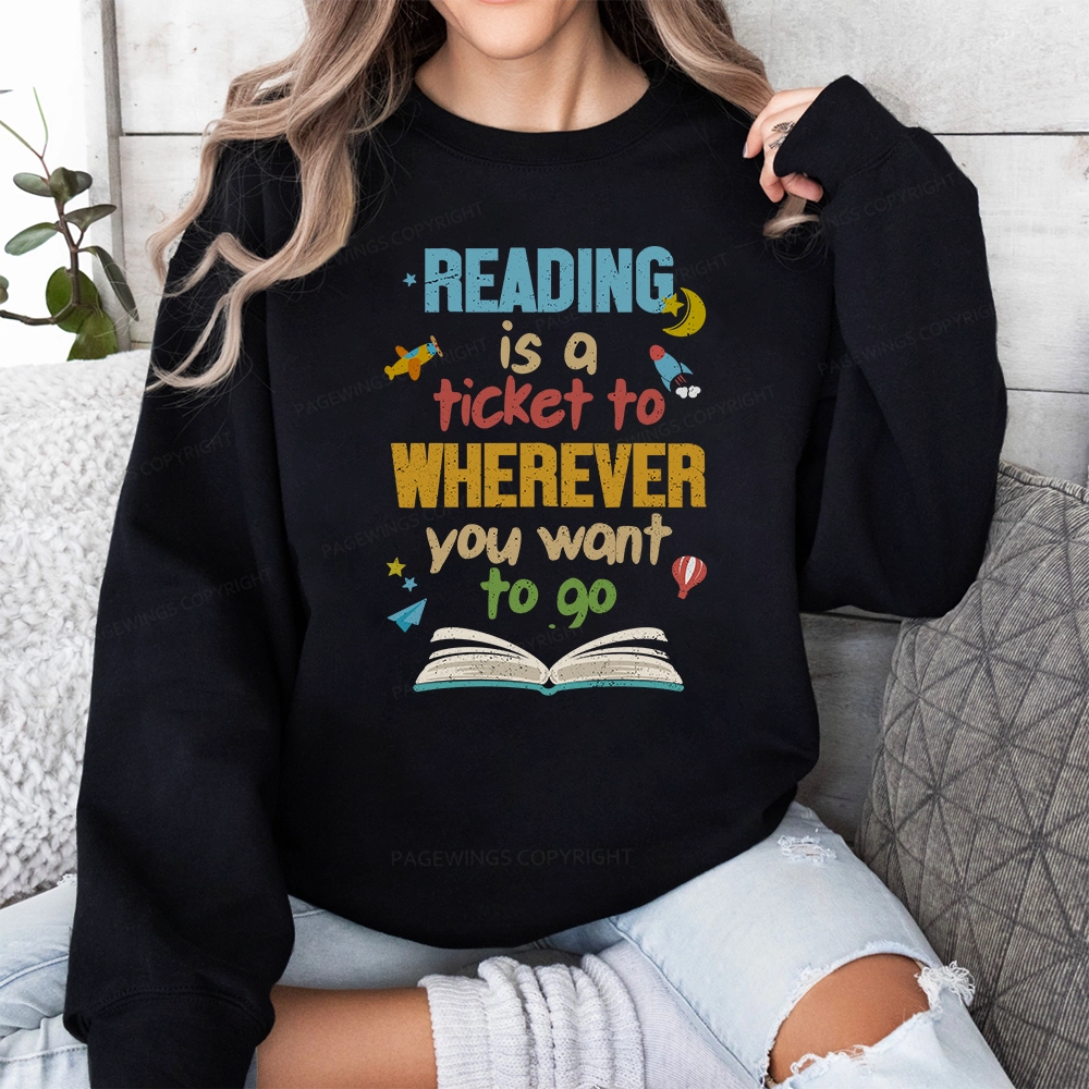 Pagewings Reading Is A Ticket Unisex Classic Sweatshirt