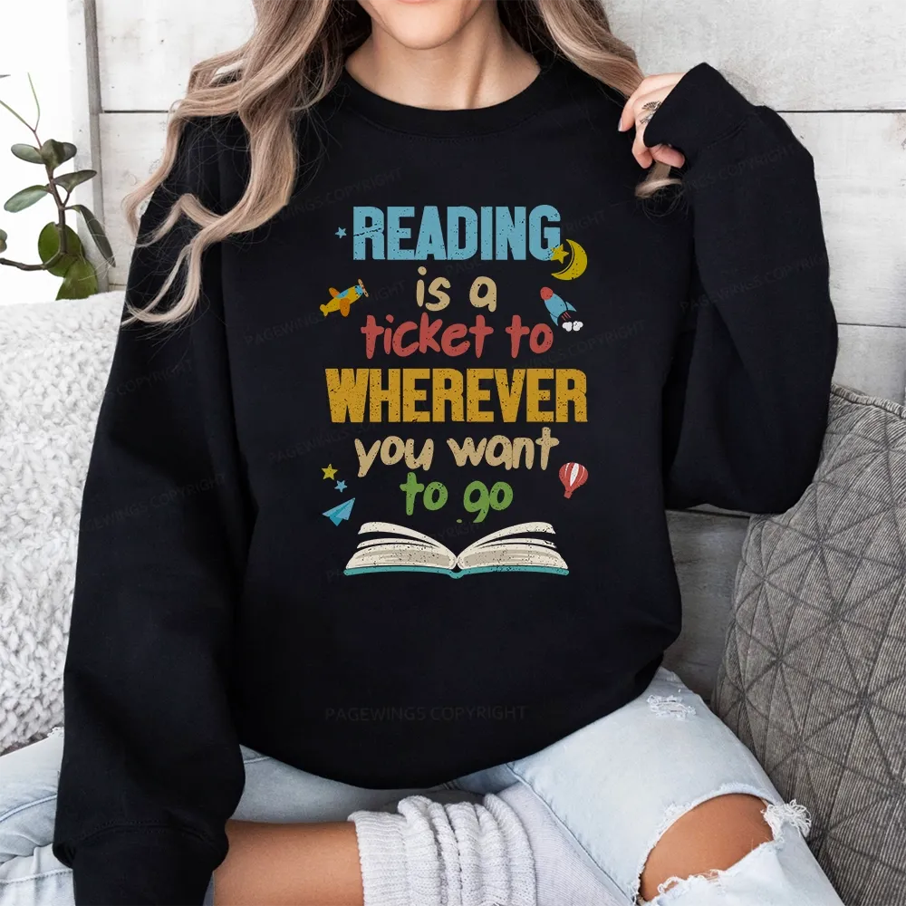 Pagewings Reading Is A Ticket Unisex Classic Sweatshirt