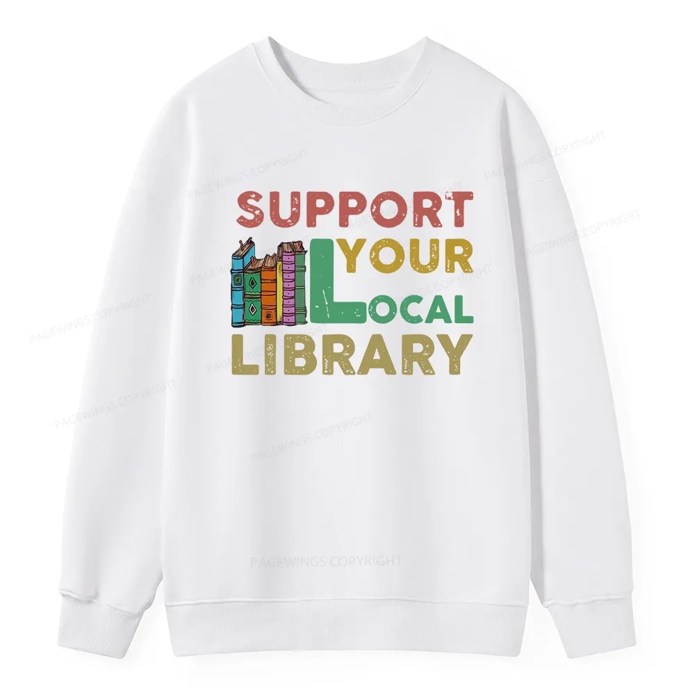 Pagewings Support Your Local Library Unisex Classic Sweatshirt
