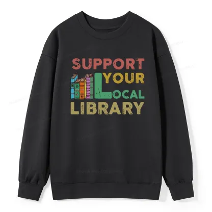 Pagewings Support Your Local Library Unisex Classic Sweatshirt