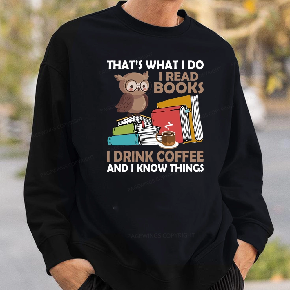 Pagewings That's What I Do I Read Books Unisex Classic Sweatshirt