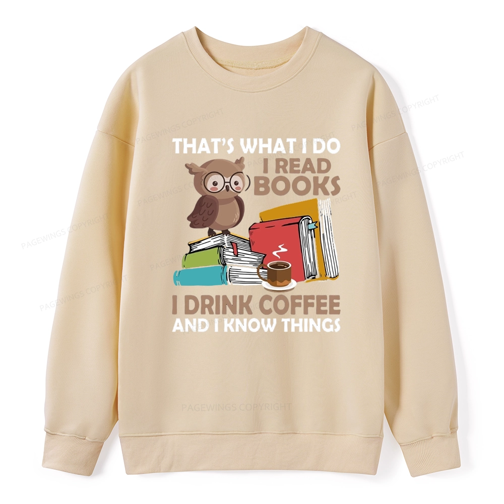 Pagewings That's What I Do I Read Books Unisex Classic Sweatshirt