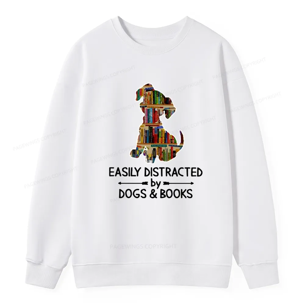 Pagewings Easily Distracted By Dogs And Books Unisex Classic Sweatshirt