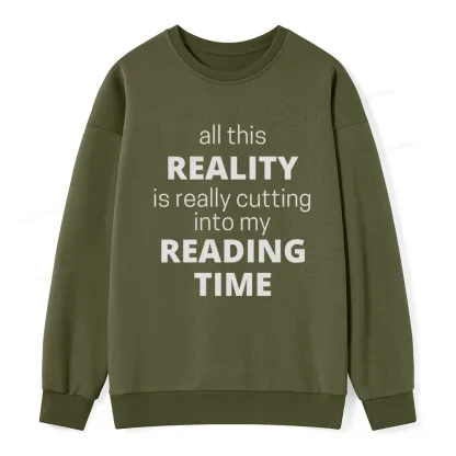 Pagewings All This Reality Is Really Cutting Into My Reading Time Unisex Classic Sweatshirt