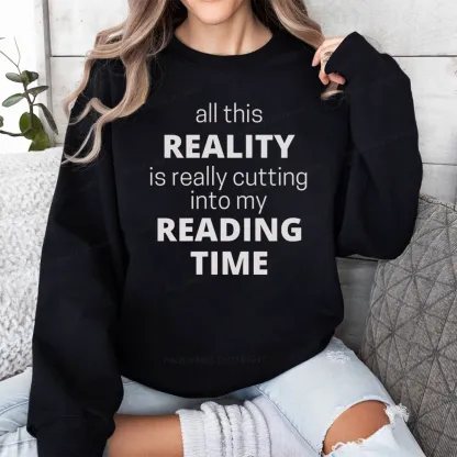 Pagewings All This Reality Is Really Cutting Into My Reading Time Unisex Classic Sweatshirt
