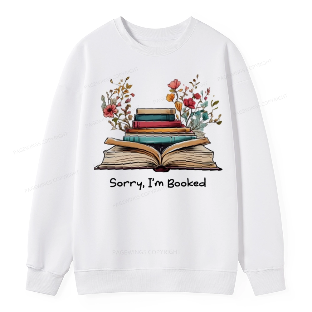 Pagewings Sorry I'm Booked Unisex Classic Sweatshirt