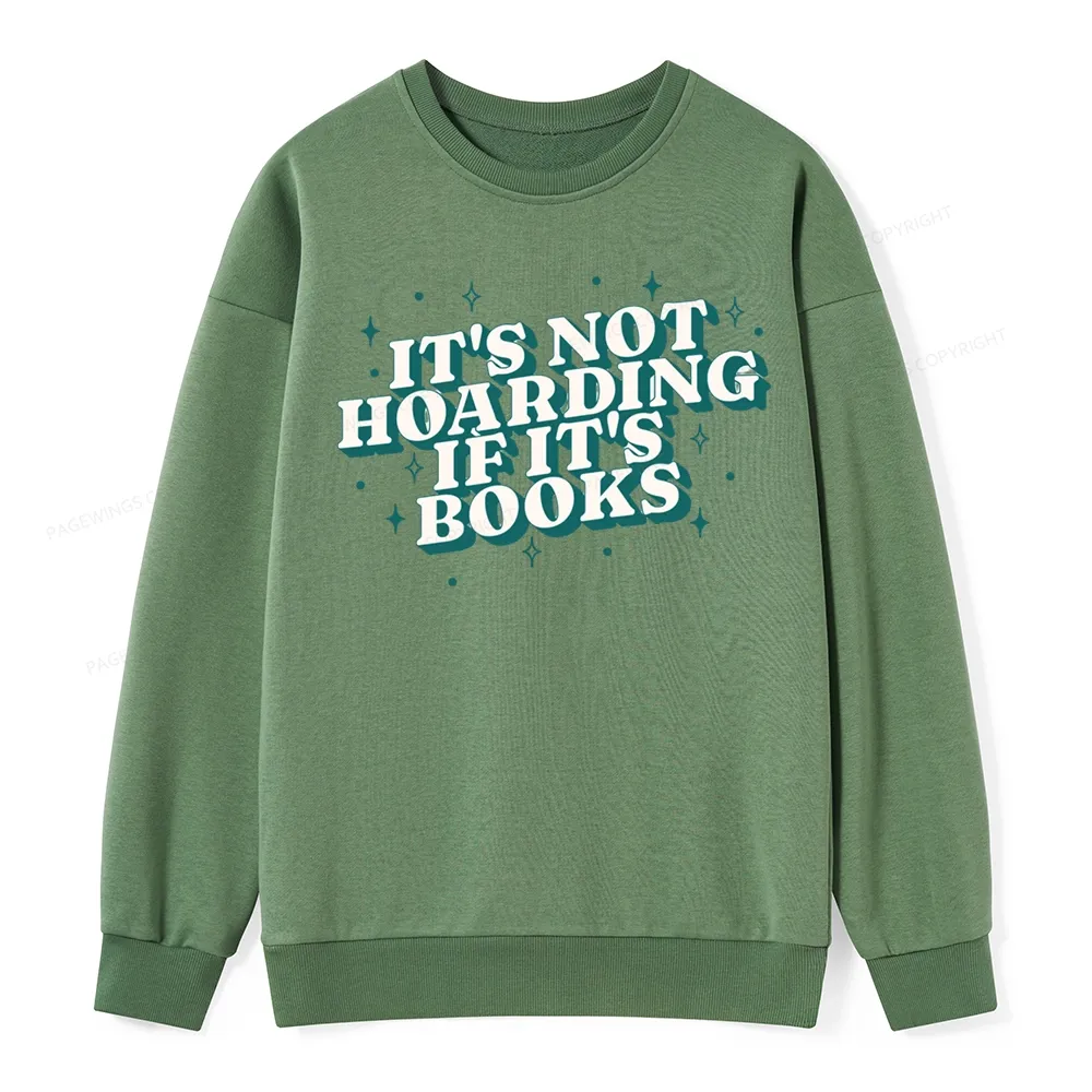 Pagewings It's Not Hoarding If It's Books Unisex Classic Sweatshirt