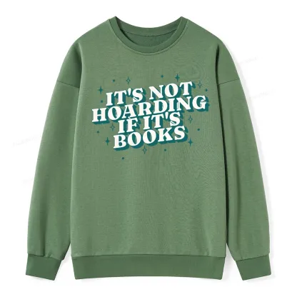 Pagewings It's Not Hoarding If It's Books Unisex Classic Sweatshirt
