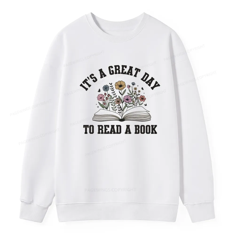 Pagewings It's Great Day to Read a Book Unisex Classic Sweatshirt