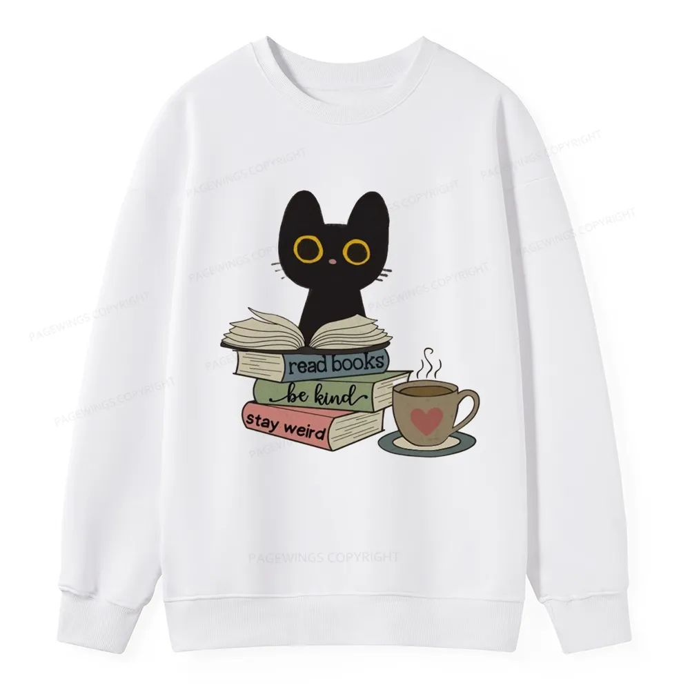 Pagewings Read Books Be Kind Stay Weird Unisex Classic Sweatshirt