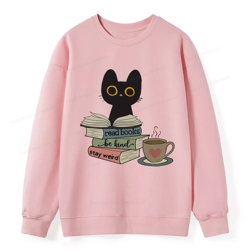 Pagewings Read Books Be Kind Stay Weird Unisex Classic Sweatshirt