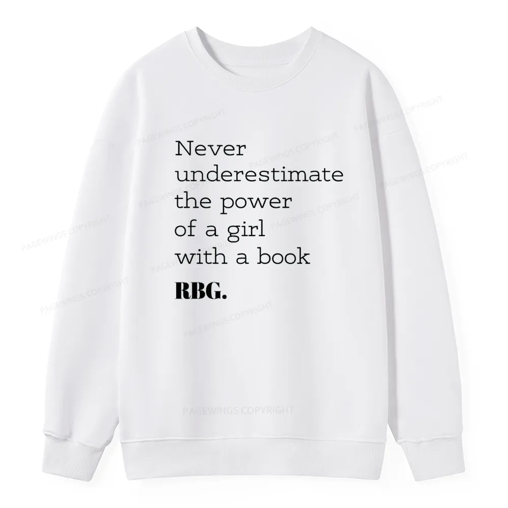 Pagewings Never Underestimate The Power Of a Girl With a Book Unisex Classic Sweatshirt