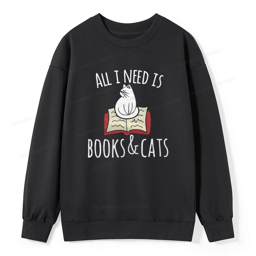 Pagewings All I Need Is Book & Cat Unisex Classic Sweatshirt
