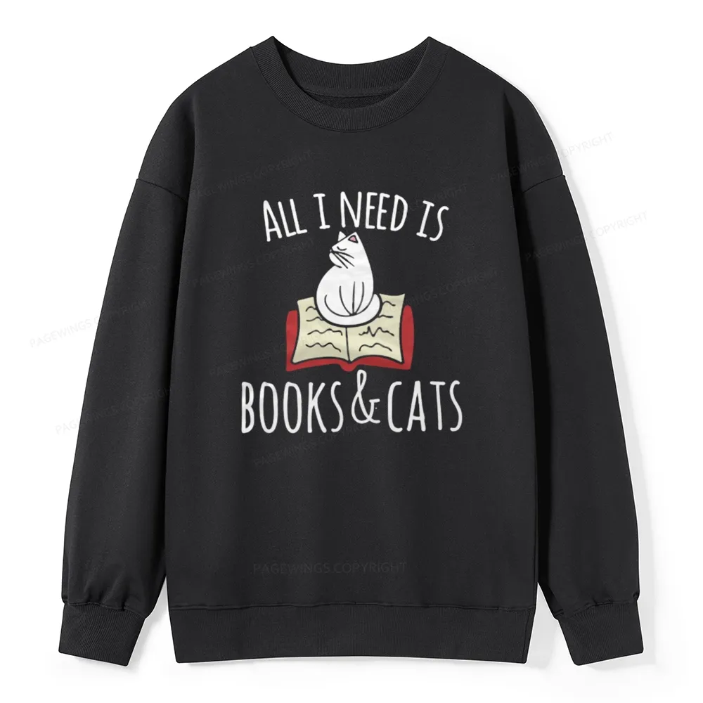 Pagewings All I Need Is Book & Cat Unisex Classic Sweatshirt