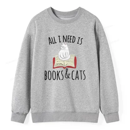 Pagewings All I Need Is Book & Cat Unisex Classic Sweatshirt