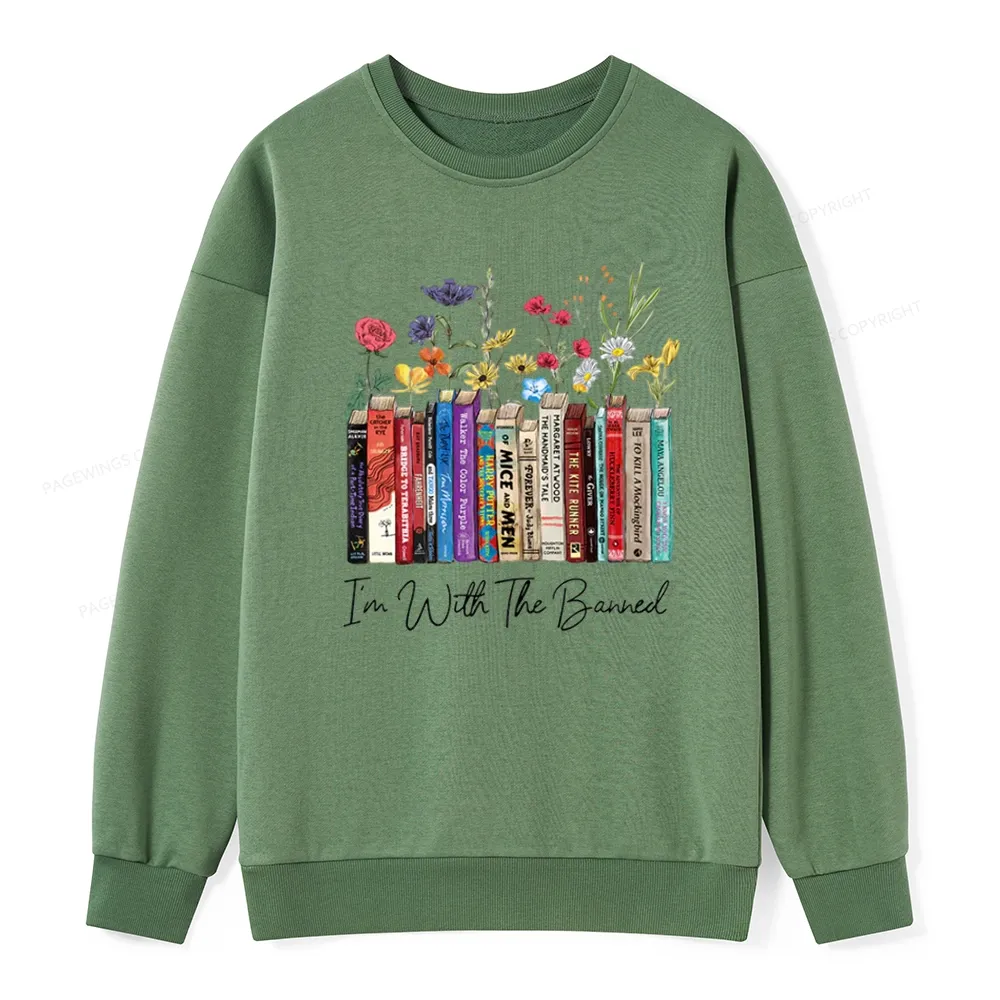 Pagewings I'm With The Banned Flowers Unisex Classic Sweatshirt