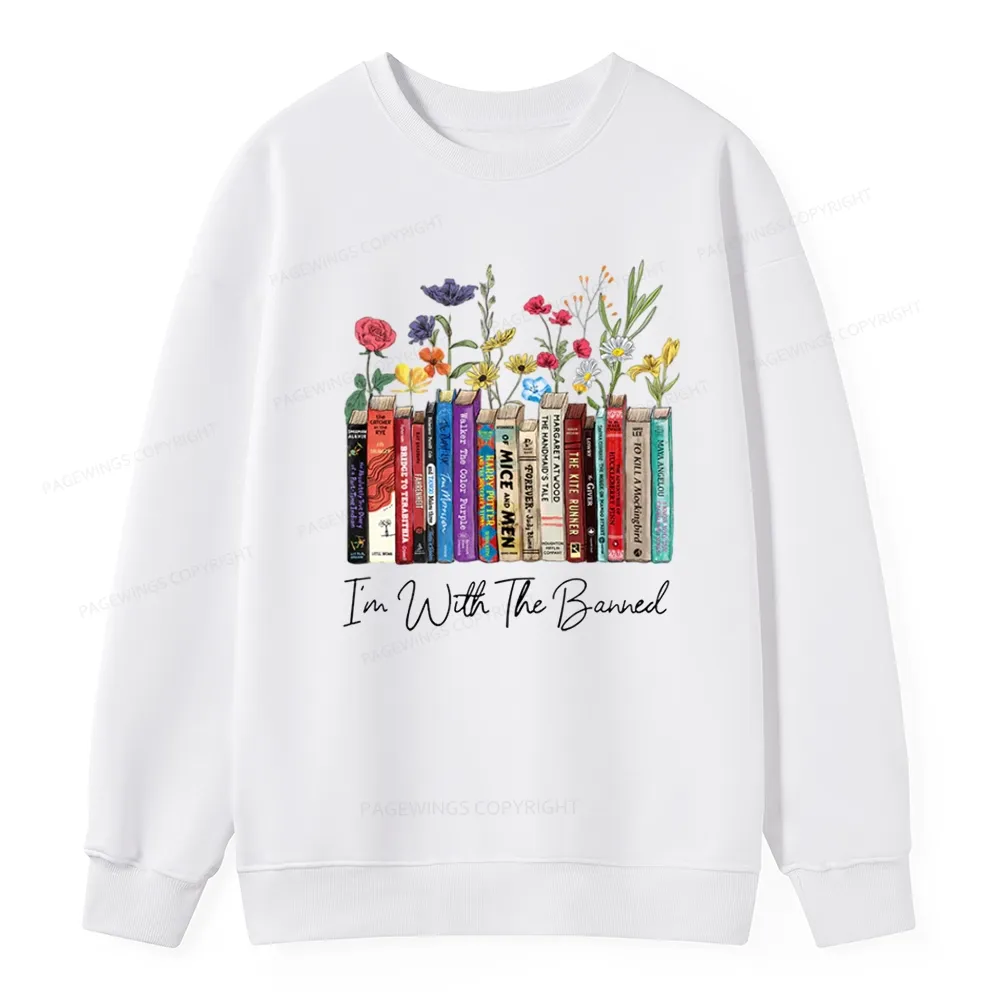 Pagewings I'm With The Banned Flowers Unisex Classic Sweatshirt