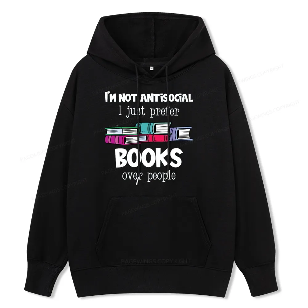 Pagewings Not Antisocial I Just Prefer Books Unisex Classic Hoodie