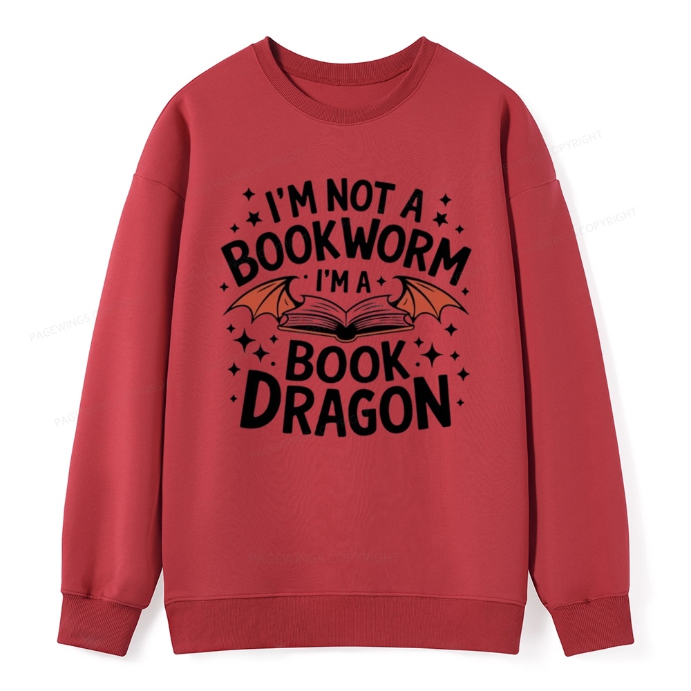 Pagewings I'm Not A Bookworm I'm A Book Dragon Unisex Classic Sweatshirt